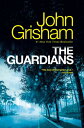 The Guardians A Novel【電子書籍】 John Grisham