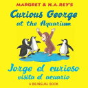 Curious George at the Aquarium/Jorge el curioso visita el acuario Bilingual English-Spanish【電子書籍】 H. A. Rey