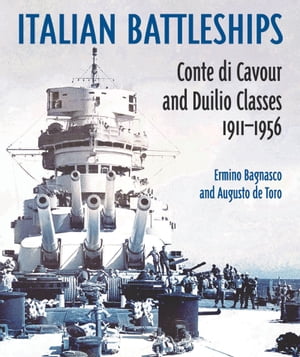 ŷKoboŻҽҥȥ㤨Italian Battleships Conte di Cavour and Duilio Classes 1911?1956Żҽҡ[ Erminio Bagnasco ]פβǤʤ1,584ߤˤʤޤ