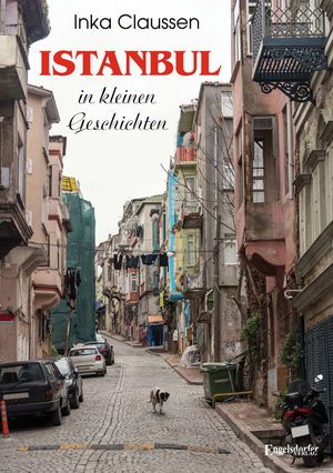 Istanbul in kleinen Geschichten【電子書籍】[ Inka Claussen ]