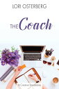 The Coach【電子書籍】[ Lori Osterberg ]