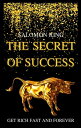 ŷKoboŻҽҥȥ㤨The Secret of SuccessŻҽҡ[ Salomon King ]פβǤʤ250ߤˤʤޤ