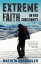 Extreme Faith, On Fire Christianity