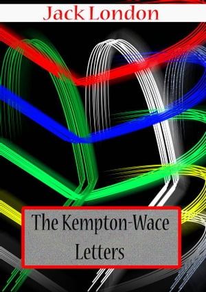 THE KEMPTON-WACE LETTERS