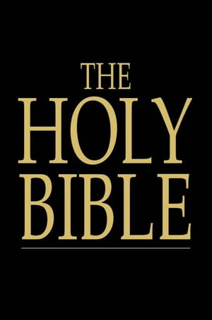 The Holy Bible: Old And New Testaments, King James Version