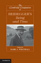 The Cambridge Companion to Heidegger 039 s Being and Time【電子書籍】