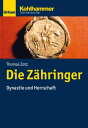 Die Z?hringer Dynastie und Herrschaft【電子