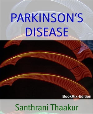 PARKINSON’S DISEASE