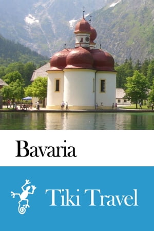 Bavaria (Germany) Travel Guide - Tiki Travel