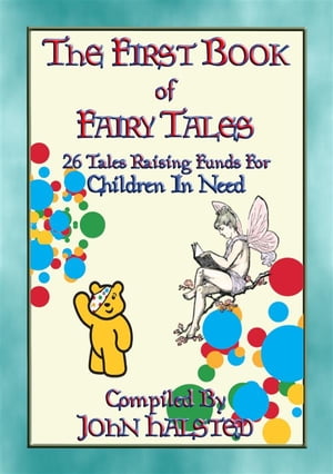 THE FIRST BOOK OF FAIRY TALES - Raising funds for Children in Need 26 illustrated stories and poemsŻҽҡ[ Anon E. Mouse ]