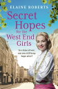 Secret Hopes for the West End Girls An absolutely gripping and heartbreaking war...
