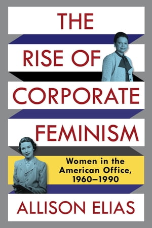 The Rise of Corporate Feminism