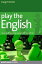 Play the English