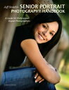 ŷKoboŻҽҥȥ㤨Jeff Smith's Senior Portrait Photography Handbook A Guide for Professional Digital PhotographersŻҽҡ[ Jeff Smith ]פβǤʤ2,136ߤˤʤޤ
