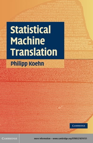 Statistical Machine Translation