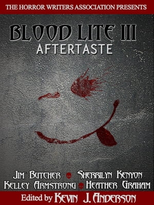 Blood Lite III: Aftertaste【電子書籍】 Horror Writers Association