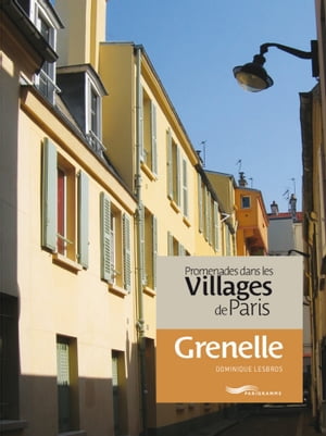 Promenades dans les villages de Paris-Grenelle