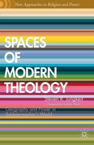 Spaces of Modern Theology