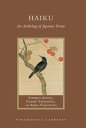 Haiku An Anthology of Japanese Poems【電子書籍】 Stephen Addiss
