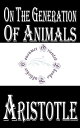 ŷKoboŻҽҥȥ㤨On the Generation of AnimalsŻҽҡ[ Aristotle ]פβǤʤ99ߤˤʤޤ