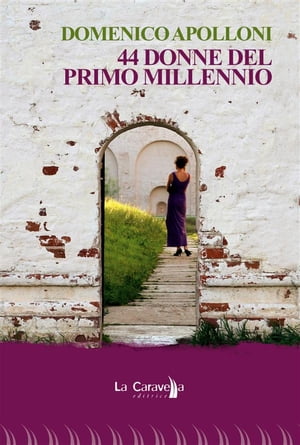 44 donne del primo millennio