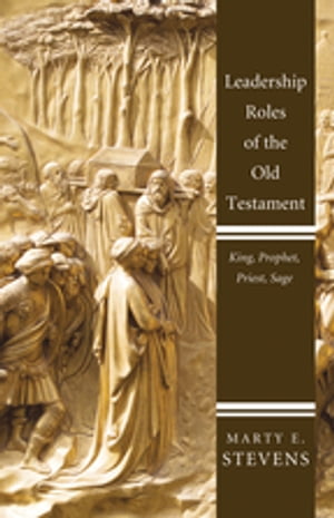 Leadership Roles of the Old Testament