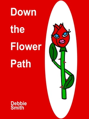 Down the Flower Path