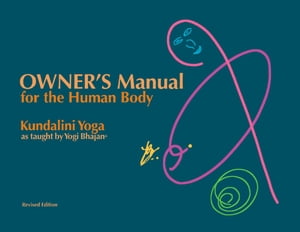 Owner's Manual for the Human Body