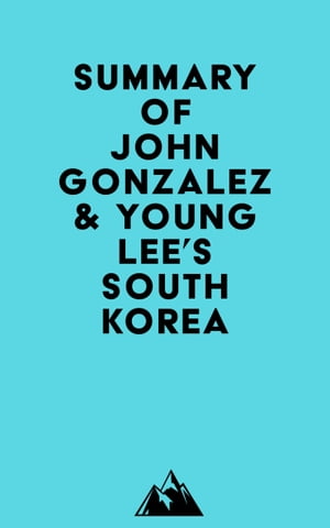 Summary of John Gonzalez &Young Lee's SOUTH KOREAŻҽҡ[ ? Everest Media ]