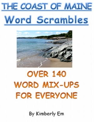 "The Coast of Maine" Word Scrambles: Over 140 Word Jumble Puzzle Words
