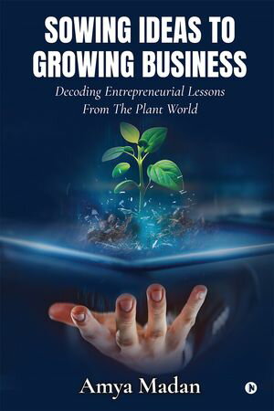 SOWING IDEAS TO GROWING BUSINESS