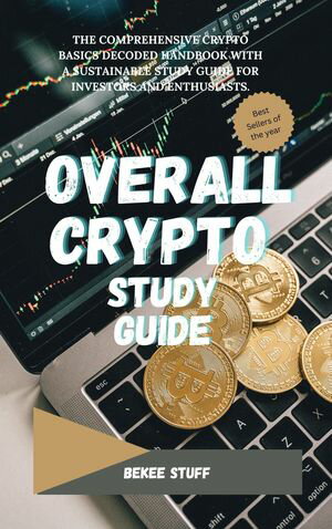 OVERALL CRYPTO STUDY GUIDE【電子書籍】[ Be