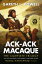Ack-Ack Macaque: The Complete TrilogyŻҽҡ[ Gareth L Powell ]