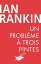 Un probl?me ? trois pintesŻҽҡ[ Ian Rankin ]