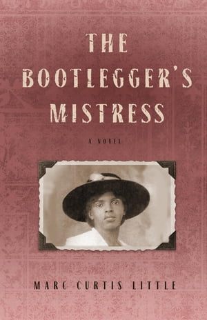 ŷKoboŻҽҥȥ㤨The Bootlegger's MistressŻҽҡ[ Marc Curtis Little ]פβǤʤ552ߤˤʤޤ