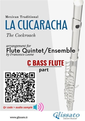 Bass Flute part of "La Cucaracha" for Flute Quintet/Ensemble