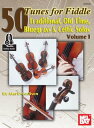 ŷKoboŻҽҥȥ㤨50 Tunes for Fiddle Volume 1 Traditional Old Time Bluegrass & Celtic Solos Volume 1Żҽҡ[ Mark Geslison ]פβǤʤ3,337ߤˤʤޤ