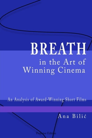 Breath in the Art of Winning Cinema