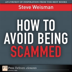 How to Avoid Being ScammedŻҽҡ[ Steve Weisman ]