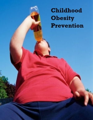 Childhood Obesity Prevention