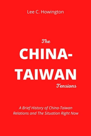 THE TAIWAN-CHINA RELATION