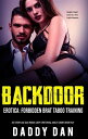 ŷKoboŻҽҥȥ㤨Backdoor Erotica: Forbidden Brat Taboo Training Sex Story Age-Gap, Rough, Deep Stretching, Adults Short BDSM PlayŻҽҡ[ Daddy Dan ]פβǤʤ242ߤˤʤޤ