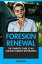 Foreskin Renewal: The Complete Guide To All Natural Foreskin Restoration.