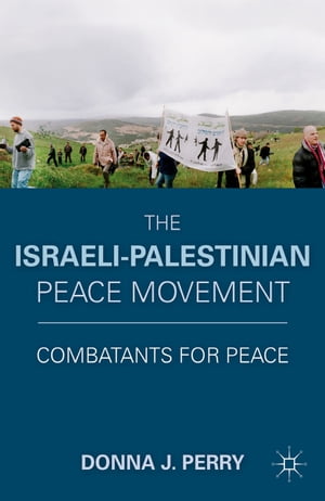 The Israeli-Palestinian Peace Movement