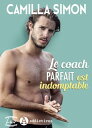 Le coach parfait est indomptable【電子書籍】[ Camilla Simon ]