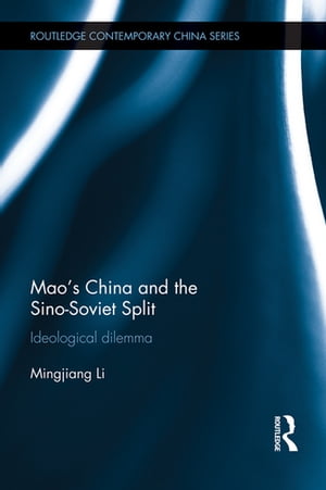 Mao's China and the Sino-Soviet Split Ideological Dilemma