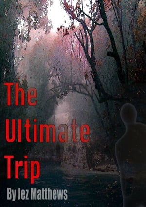 The Ultimate Trip