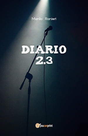 Diario 2.3【電子書籍】[ Manlio Ranieri ]