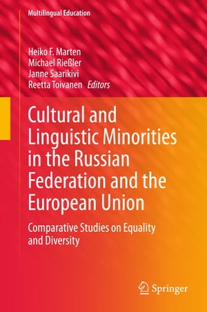 Cultural and Linguistic Minorities in the Russian Federation and the European Union