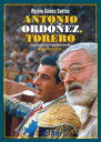 Antonio Ord??ez, torero【電子書籍】[ Marin